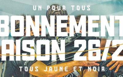 La campagne d&rsquo;abonnement 2026/2027 est lancée : Un pour Tous, Tous Jaune & Noir !